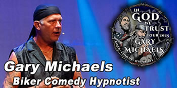 Gary Michaels - Biker Comedy Hypnotist